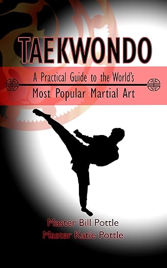 Taekwondo: a practical guide to the worlds most popular martial art